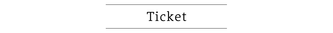 TICKET