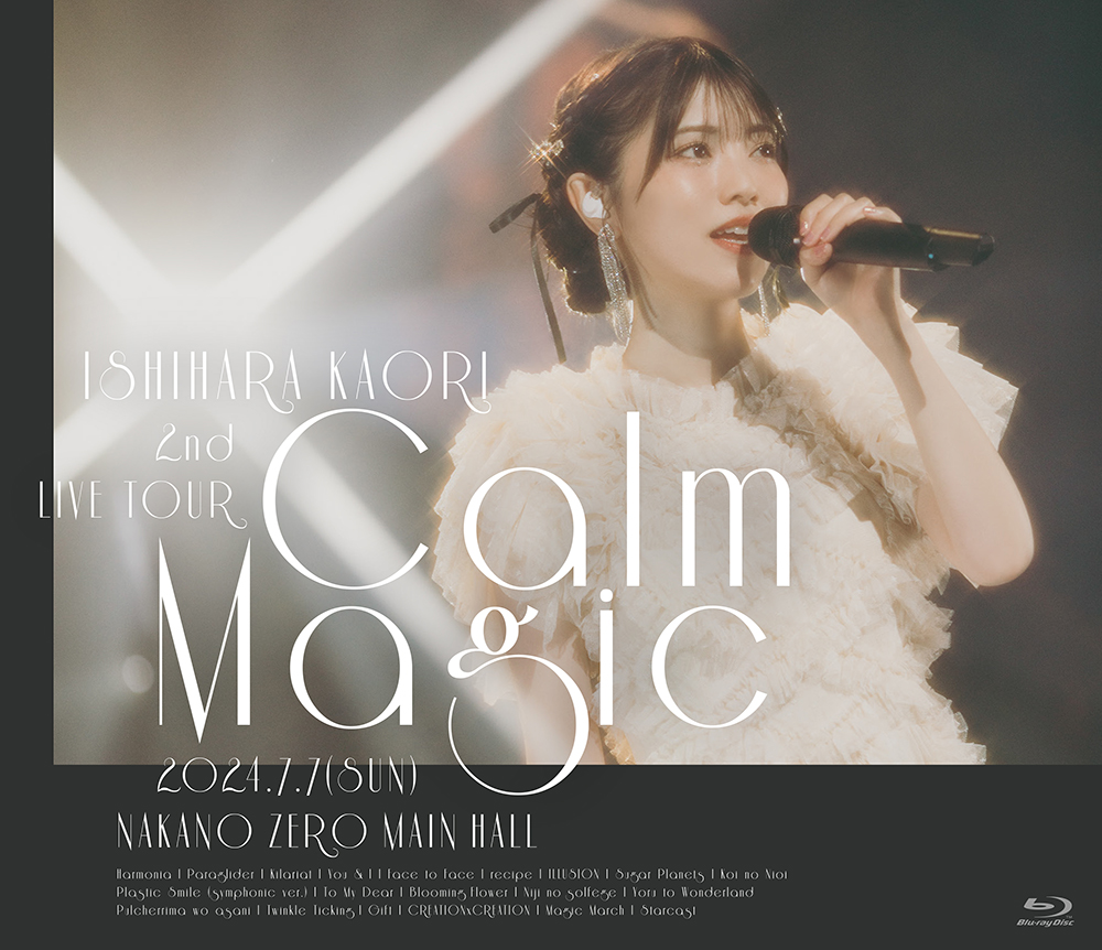 石原夏織 2nd LIVE TOUR -Calm Magic-【通常版】